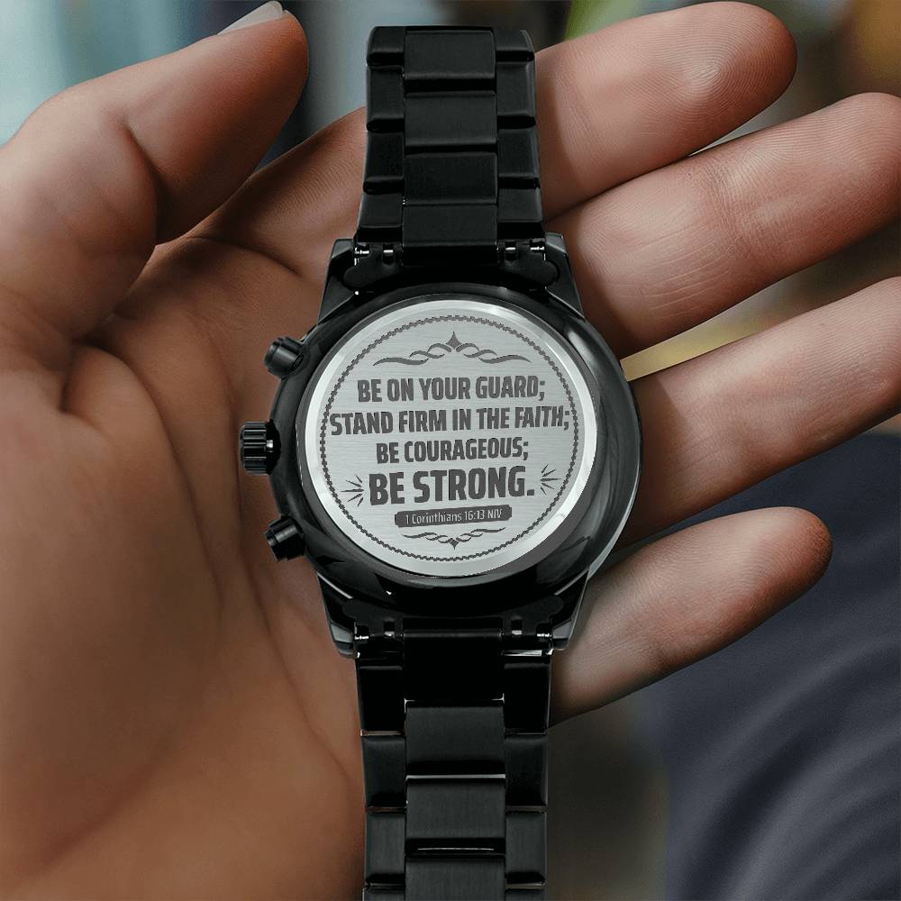 Be on Your Guard (1 Corinthians 1613 NIV) – Men's Watch