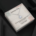 Unbiological Sister - Eternal Hope Necklace