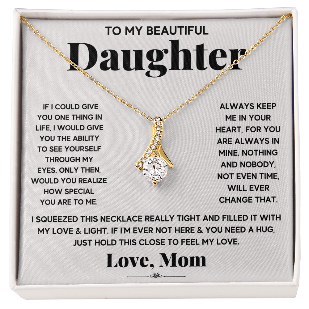 My Daughter My Everything - Alluring Beauty Necklace
