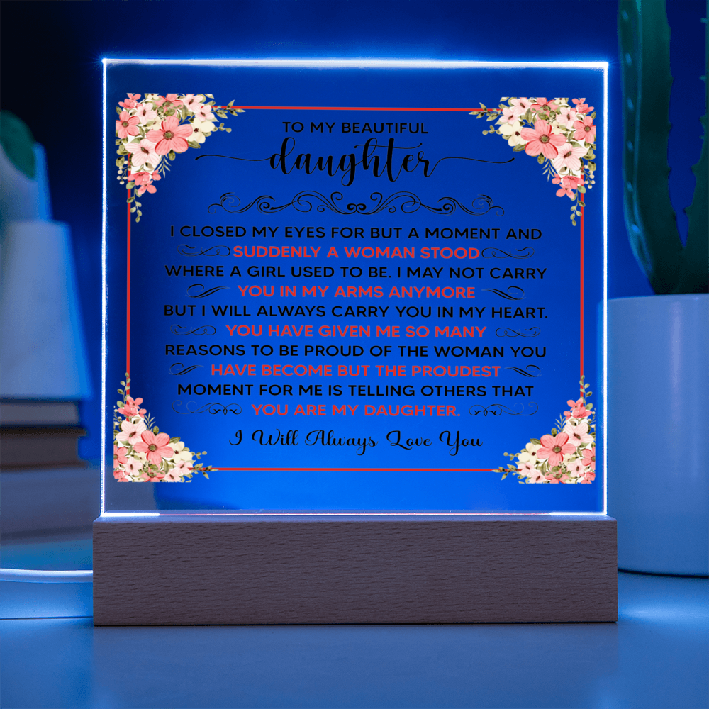 To My Beautiful Daughter – Acrylic Square