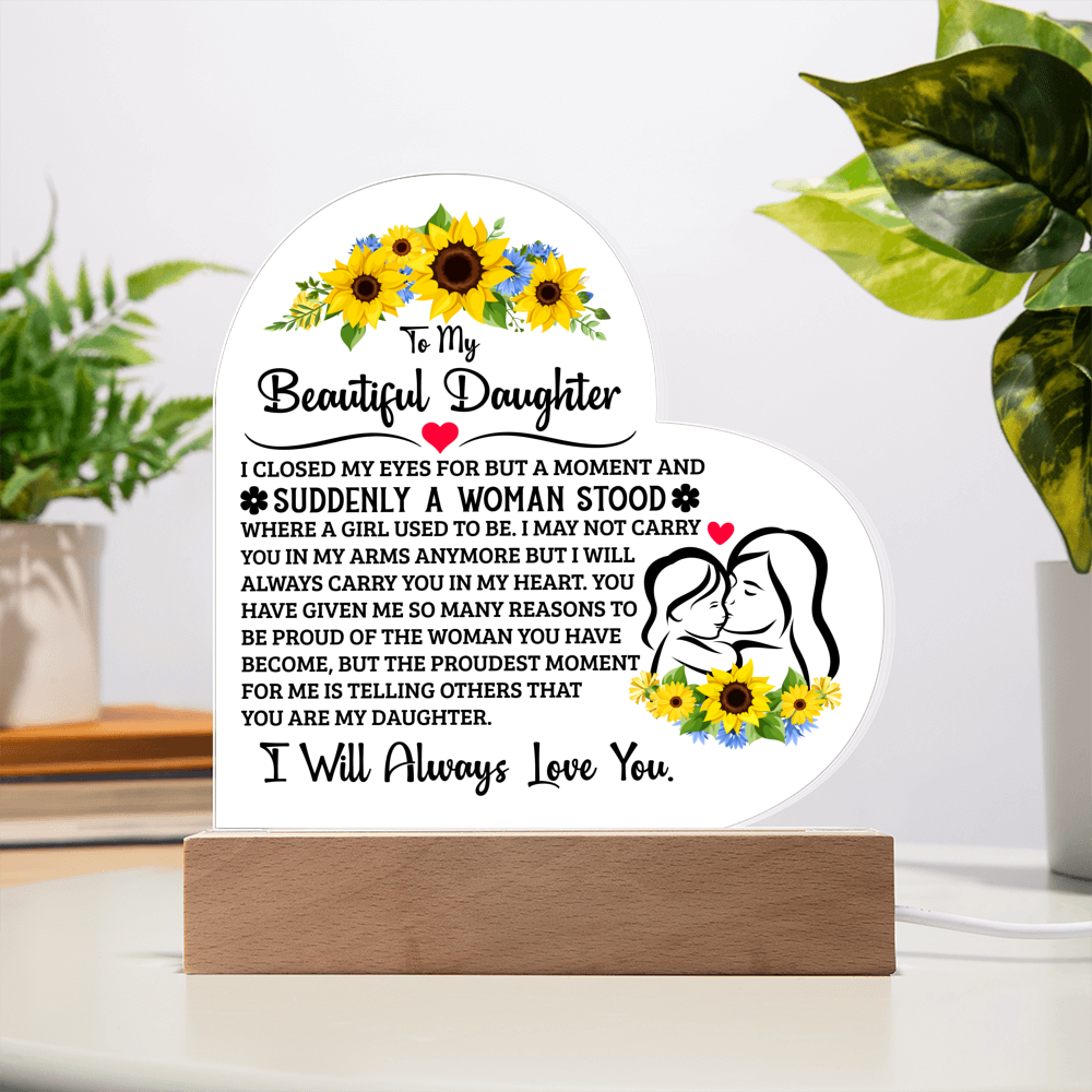 To My Daughter Proud – Acrylic Heart Plaque