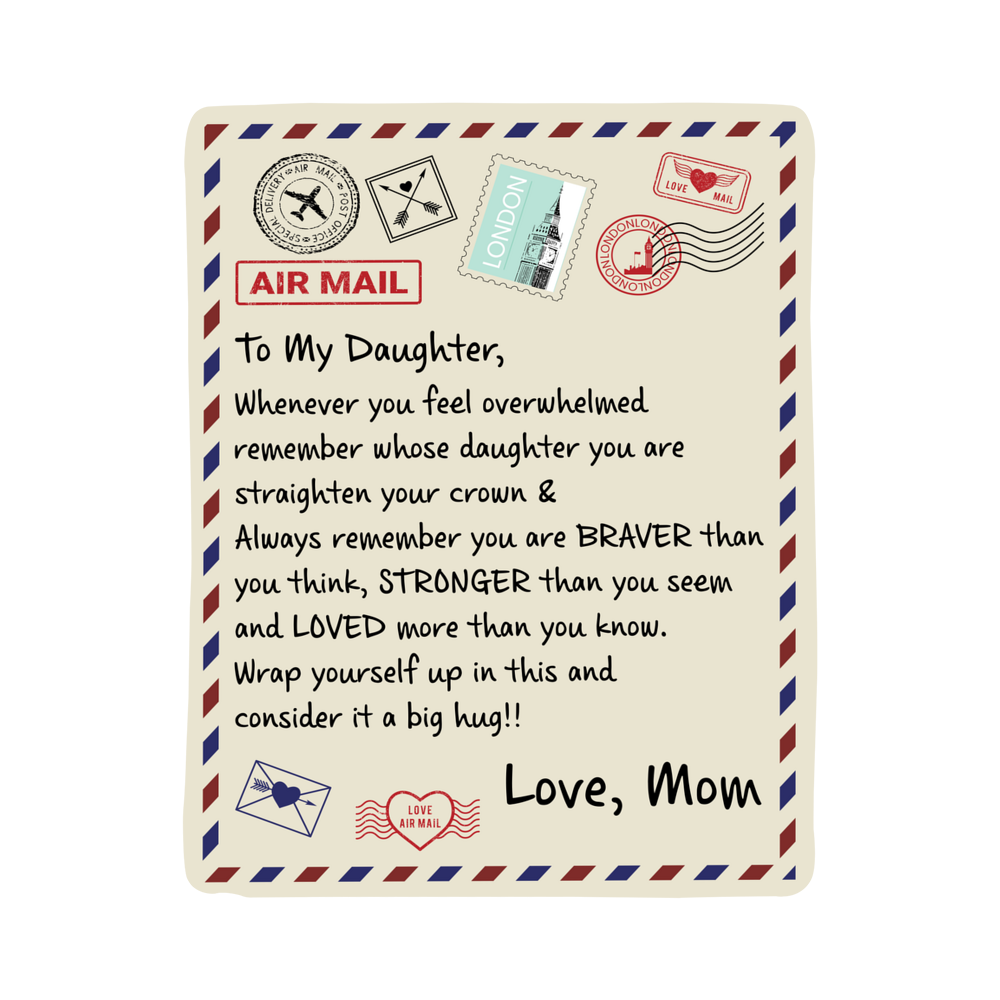 To My Daughter Braver I Love You (From Mom) – Sherpa Fleece Blanket