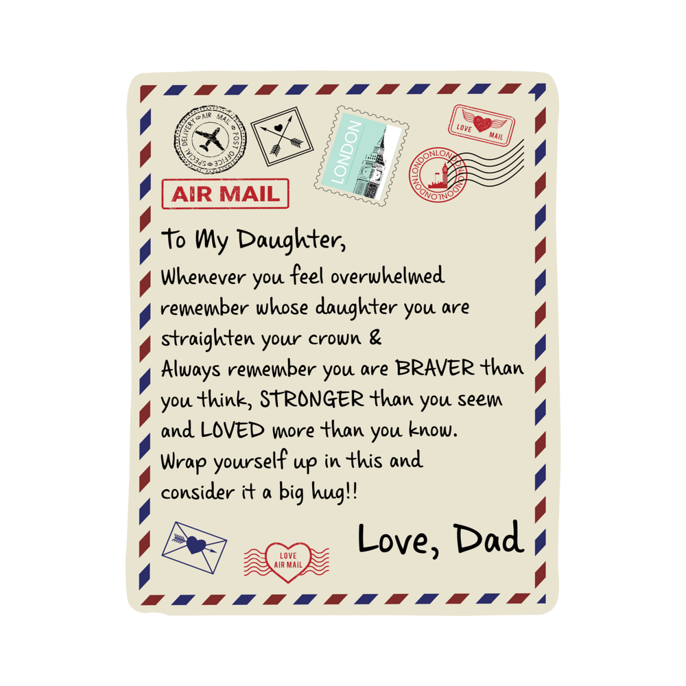 To My Daughter Braver (From Dad) – Sherpa Fleece Blanket