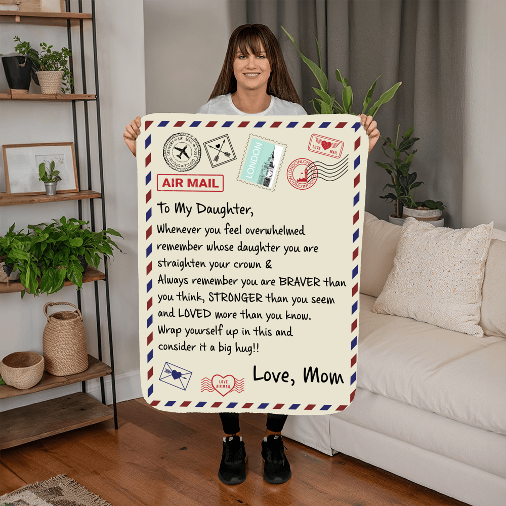 To My Daughter Braver I Love You (From Mom) – Sherpa Fleece Blanket