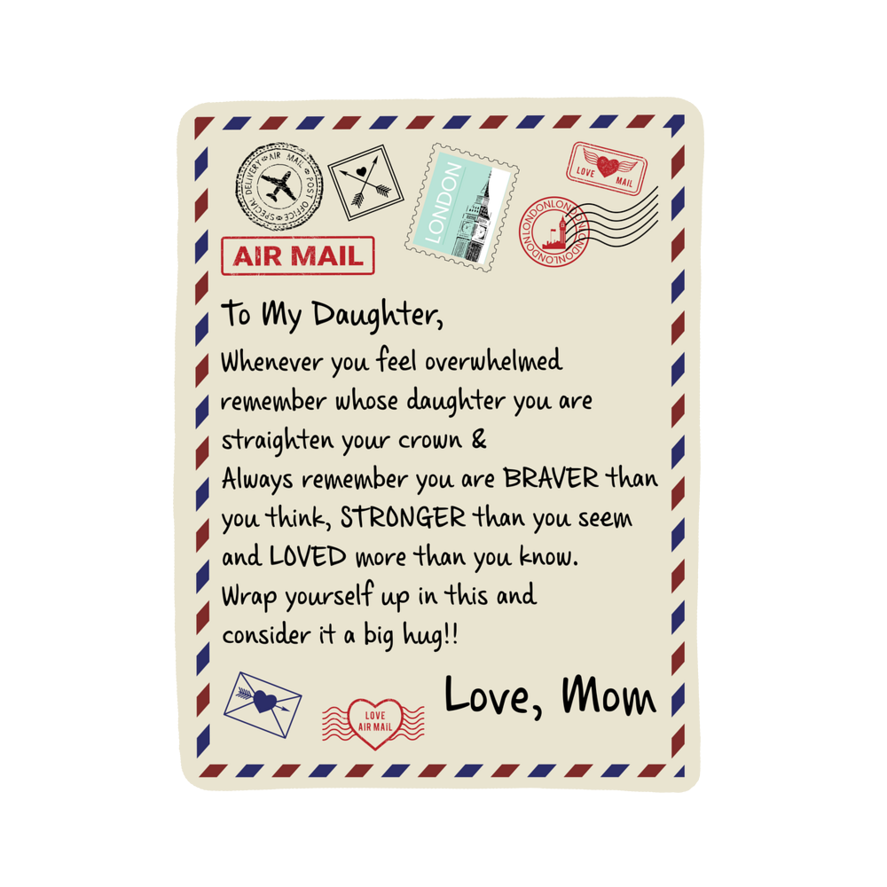 To My Daughter Braver I Love You (From Mom) – Sherpa Fleece Blanket