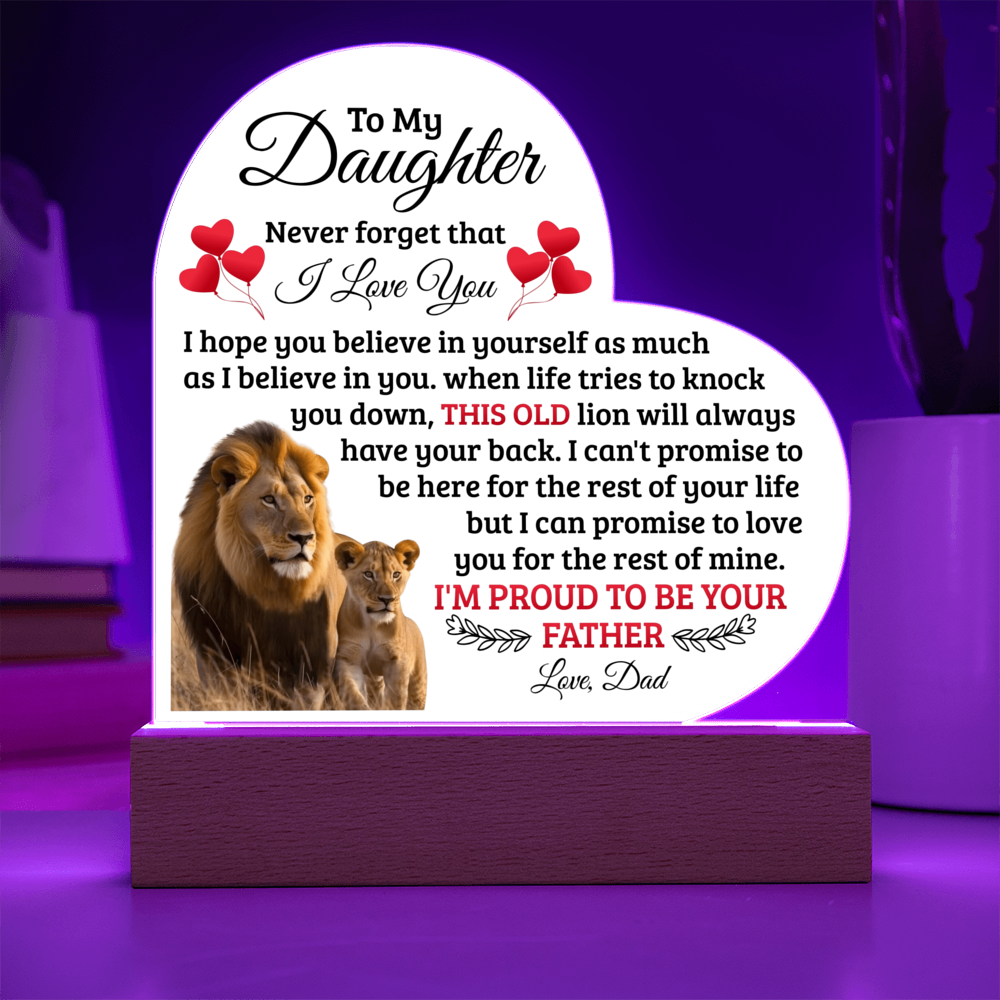 To My Daughter Old Lion – Acrylic Heart Plaque