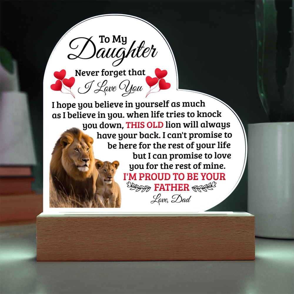 To My Daughter Old Lion – Acrylic Heart Plaque