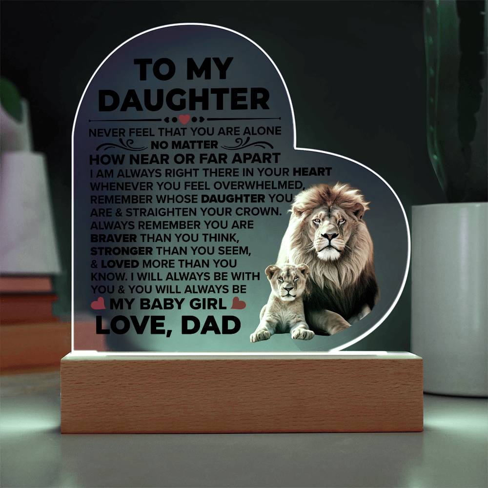 To My Daughter Braver – Acrylic Heart Plaque