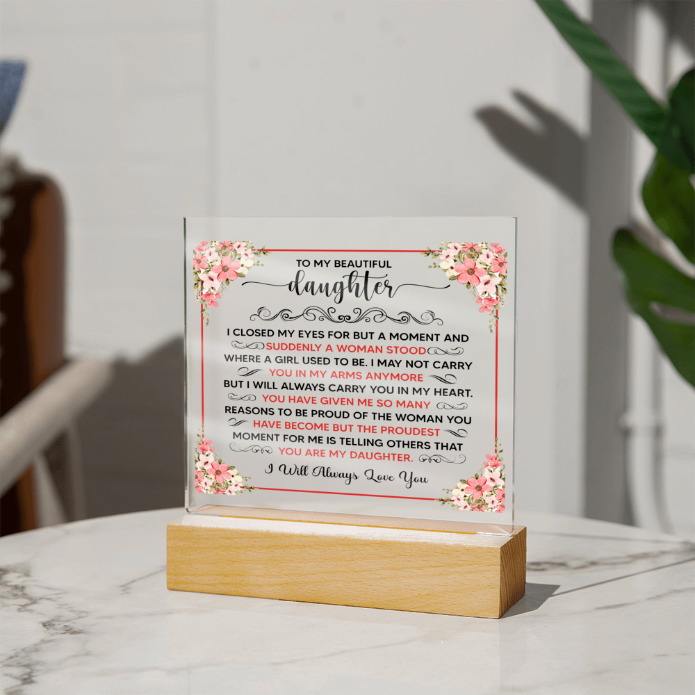 To My Beautiful Daughter – Acrylic Square
