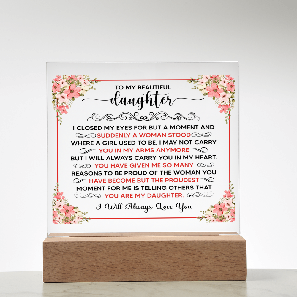 To My Beautiful Daughter – Acrylic Square