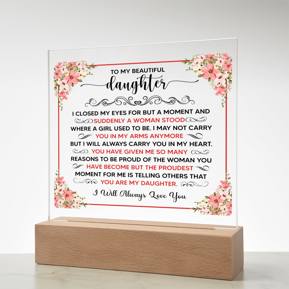 To My Beautiful Daughter – Acrylic Square
