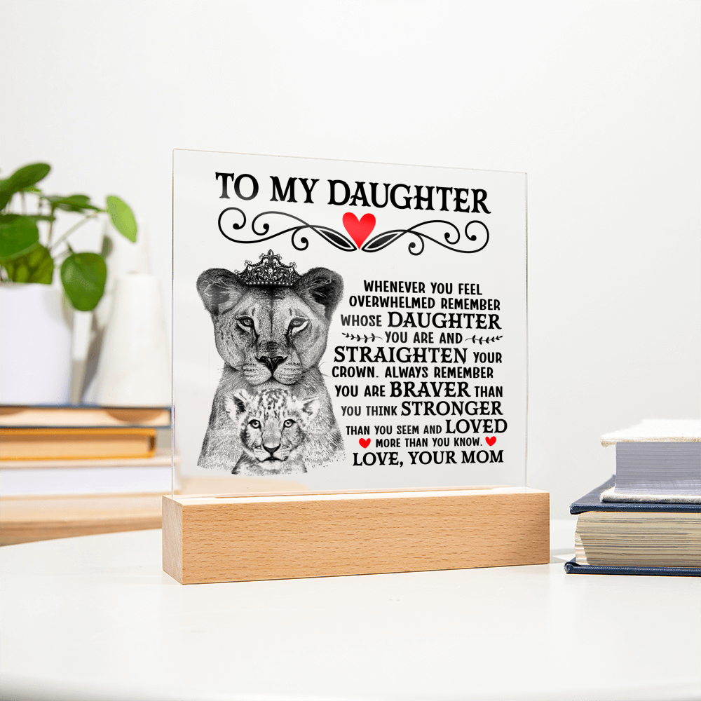 To My Daughter Lion Crown – Acrylic Square