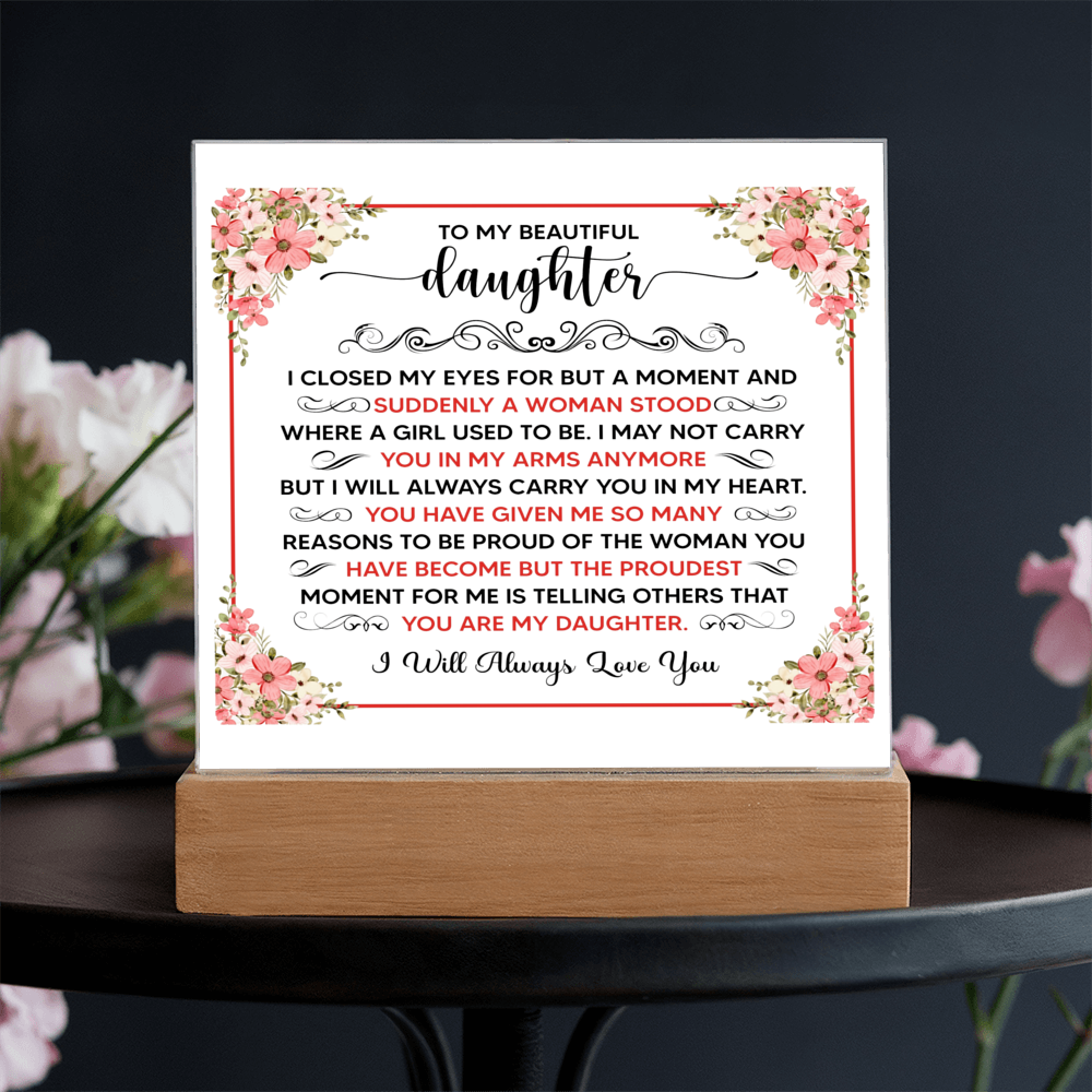 To My Beautiful Daughter – Acrylic Square