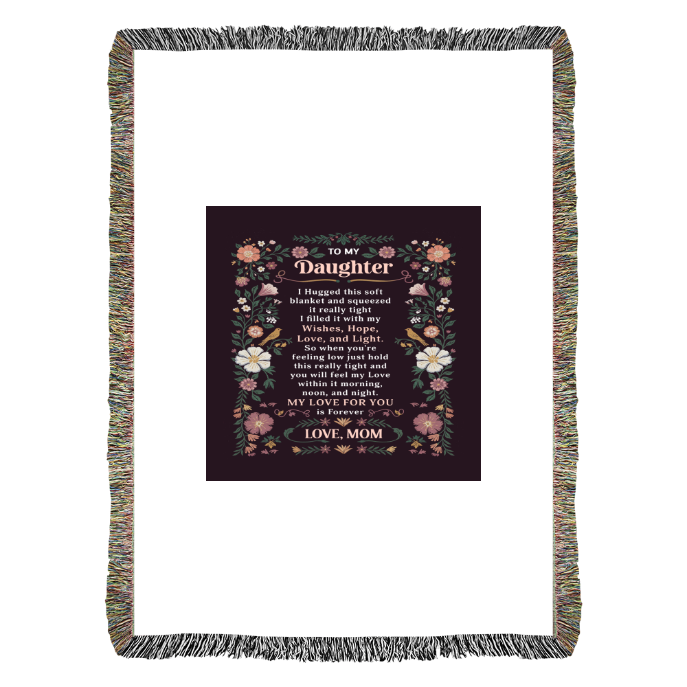 To My Daughter - Heirloom Blanket